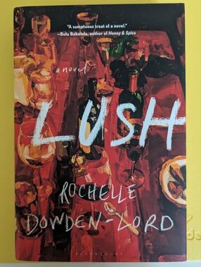 Lush – Rochelle Dowden-Lord